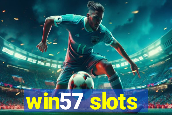 win57 slots